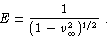 E = 1 / (1-v_\infty^2)^{1/2}