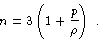 n = 3 [1 + (p/rho)] .